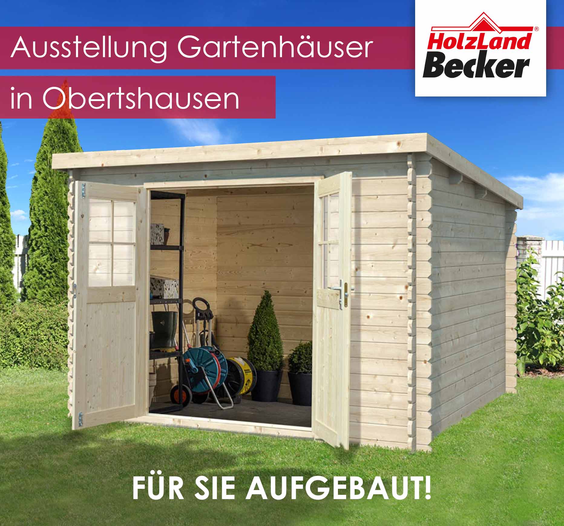 Ausstellung Gartenhauser In Obertshausen News Unternehmen Holzland Becker